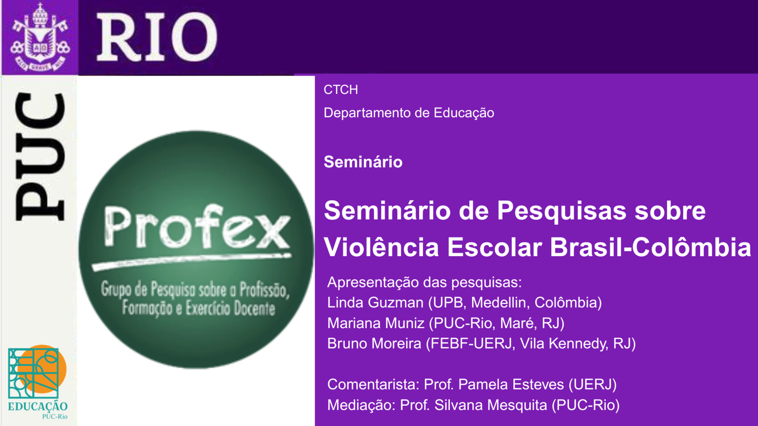 Seminário de Pesquisa sobre Violência Escolar Brasil-Colômbia